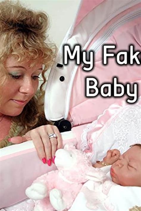 my fake baby documentary watch online|My Fake Baby (TV Movie 2008) .